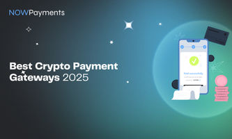 Best Crypto Payment Gateways for 2025: Top 5 Compared