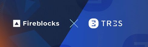 Fireblock Acquires TRES Finance for $130M to Build Digital Asset OS