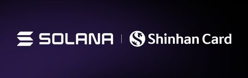 Shinhan Card, Solana Team Up on Real-World Stablecoin Trials