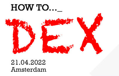 The Conference.Exchanges: How to DEX comes to Amsterdam